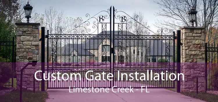 Custom Gate Installation Limestone Creek - FL