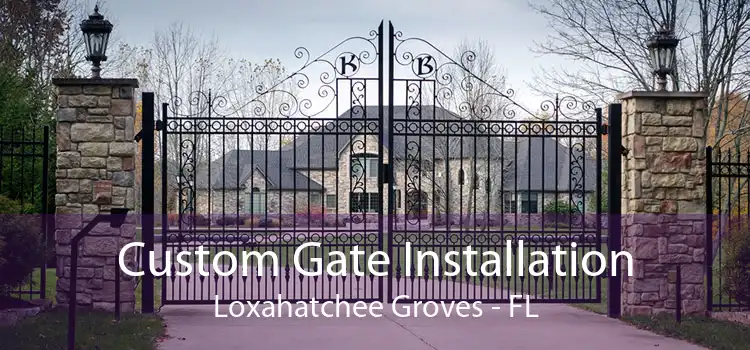 Custom Gate Installation Loxahatchee Groves - FL