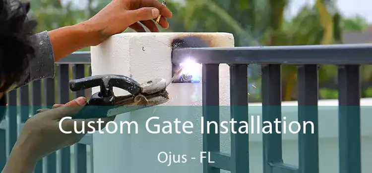 Custom Gate Installation Ojus - FL