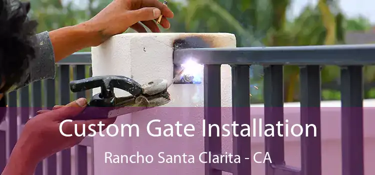  Custom Gate Installation Rancho Santa Clarita - CA