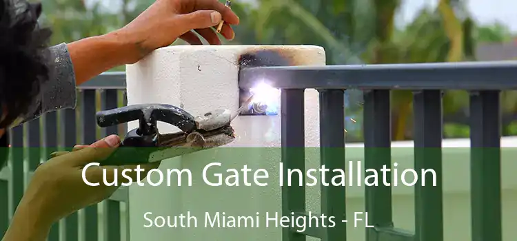  Custom Gate Installation South Miami Heights - FL
