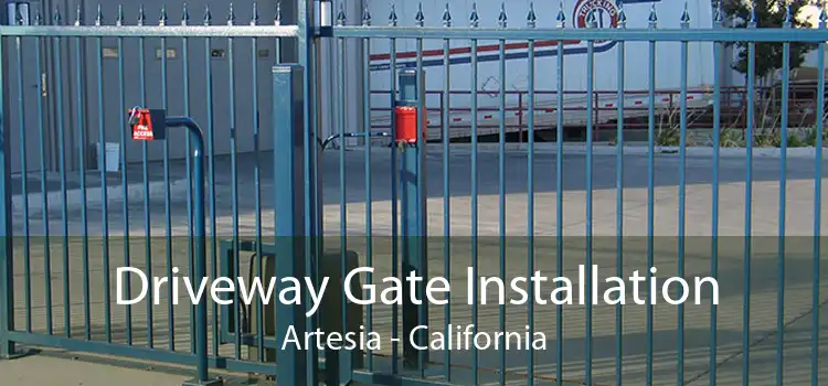 Driveway Gate Installation Artesia - California