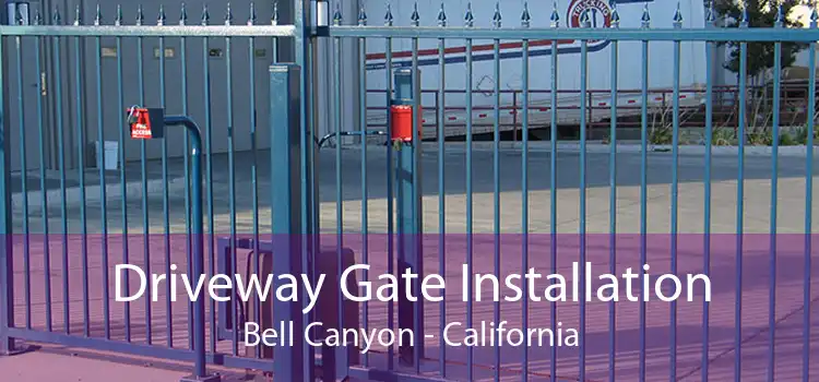 Driveway Gate Installation Bell Canyon - California
