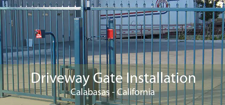 Driveway Gate Installation Calabasas - California