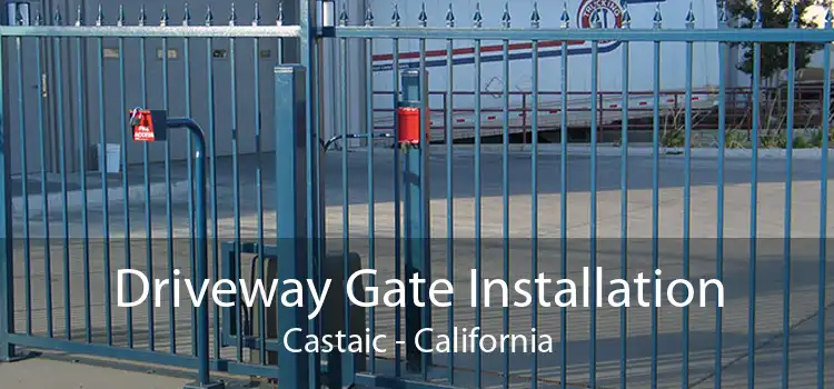 Driveway Gate Installation Castaic - California