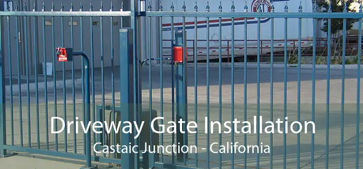 Driveway Gate Installation Castaic Junction - California