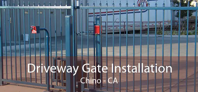 Driveway Gate Installation Chino - CA