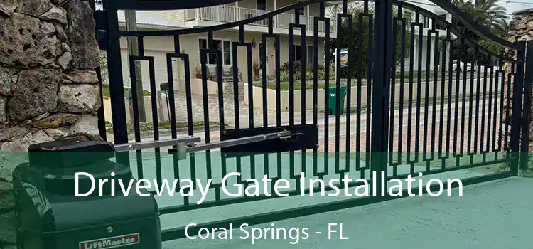 Driveway Gate Installation Coral Springs - FL