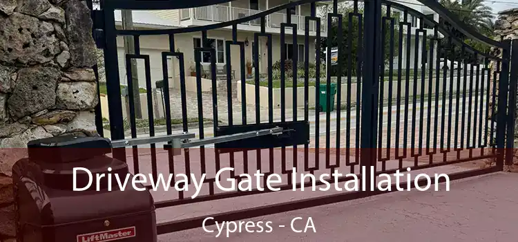 Driveway Gate Installation Cypress - CA