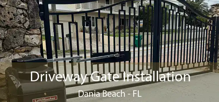  Driveway Gate Installation Dania Beach - FL
