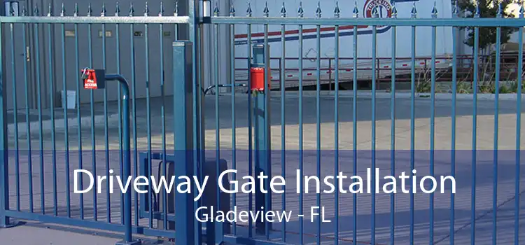 Driveway Gate Installation Gladeview - FL