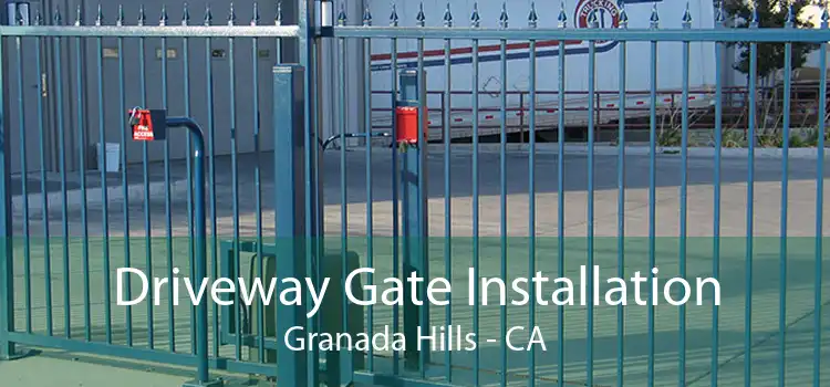 Driveway Gate Installation Granada Hills - CA