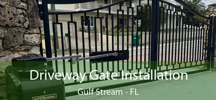 Driveway Gate Installation Gulf Stream - FL