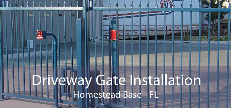 Driveway Gate Installation Homestead Base - FL