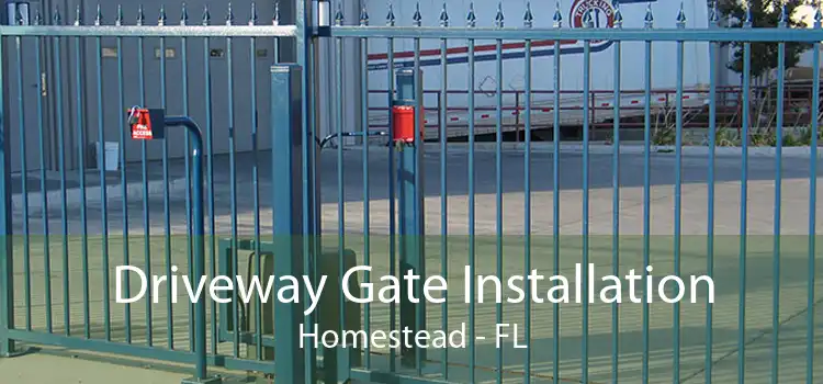 Driveway Gate Installation Homestead - FL