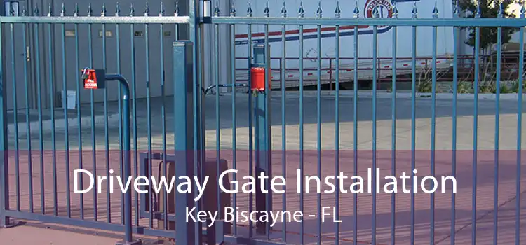 Driveway Gate Installation Key Biscayne - FL