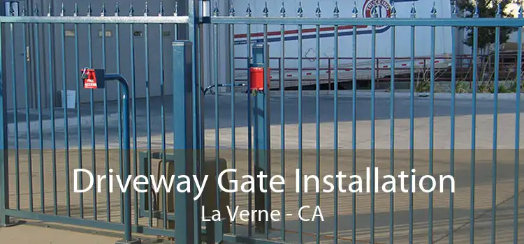Driveway Gate Installation La Verne - CA