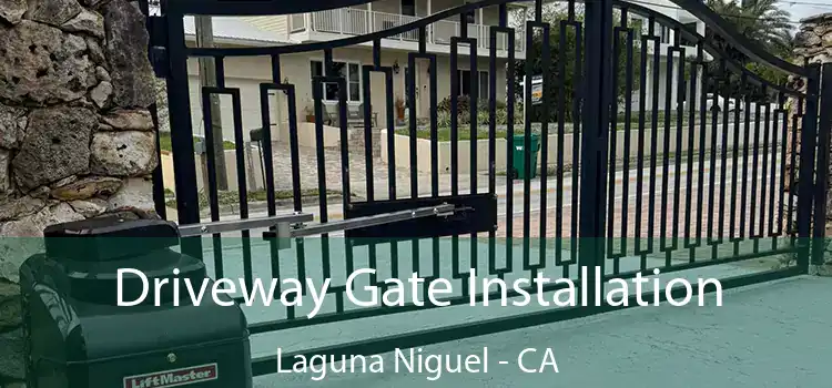  Driveway Gate Installation Laguna Niguel - CA