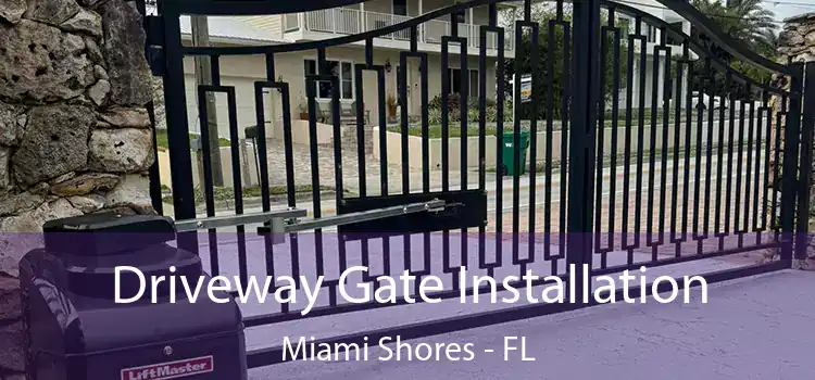 Driveway Gate Installation Miami Shores - FL