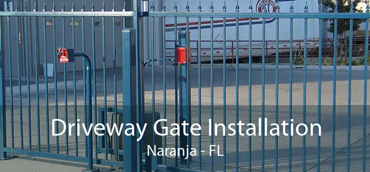 Driveway Gate Installation Naranja - FL