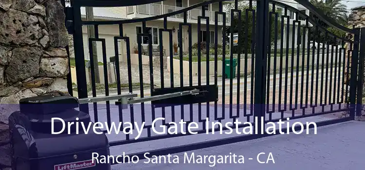  Driveway Gate Installation Rancho Santa Margarita - CA