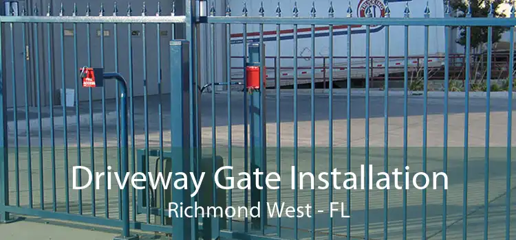 Driveway Gate Installation Richmond West - FL