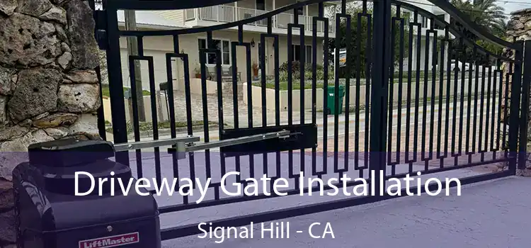 Driveway Gate Installation Signal Hill - CA