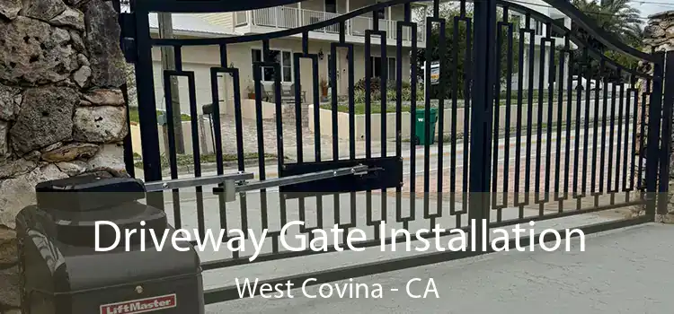 Driveway Gate Installation West Covina - CA