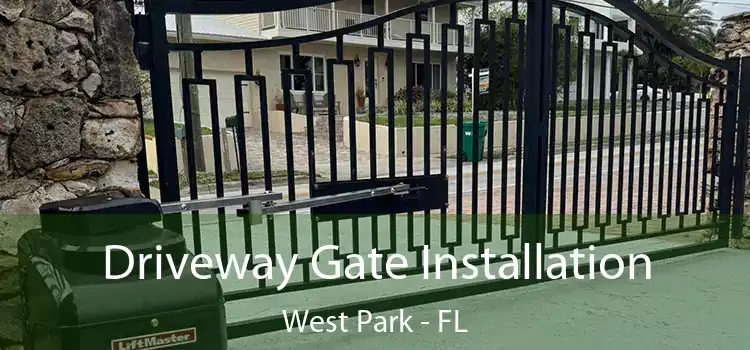  Driveway Gate Installation West Park - FL