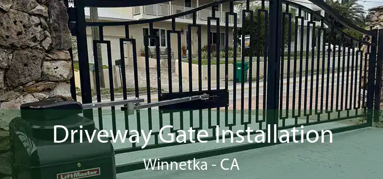  Driveway Gate Installation Winnetka - CA
