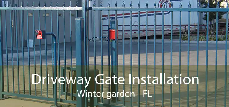 Driveway Gate Installation Winter garden - FL