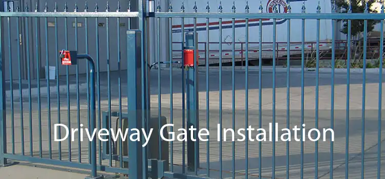 Driveway Gate Installation 
