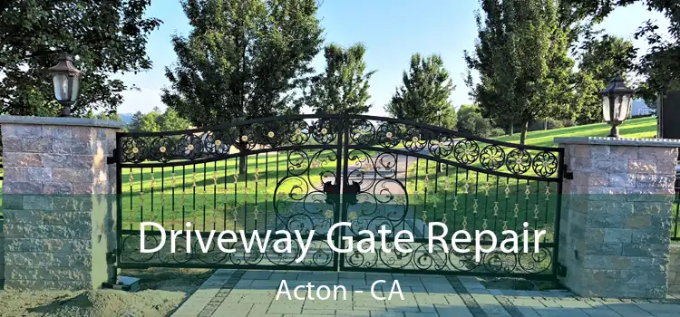 Driveway Gate Repair Acton - CA