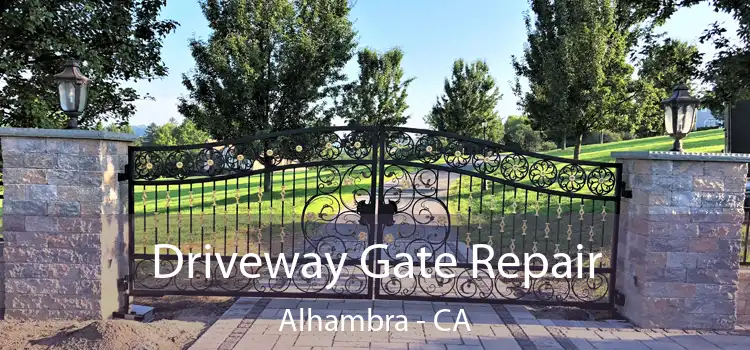 Driveway Gate Repair Alhambra - CA