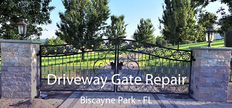 Driveway Gate Repair Biscayne Park - FL