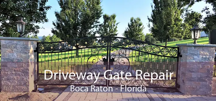 Driveway Gate Repair Boca Raton - Florida