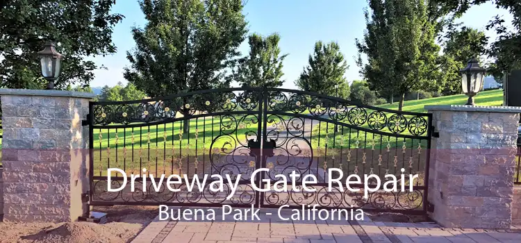 Driveway Gate Repair Buena Park - California