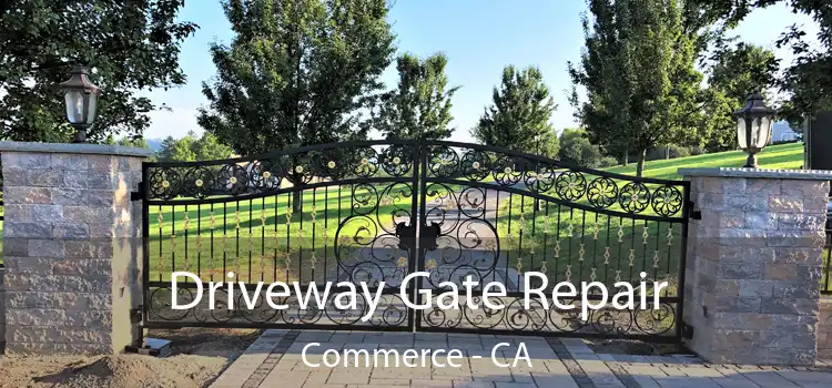 Driveway Gate Repair Commerce - CA