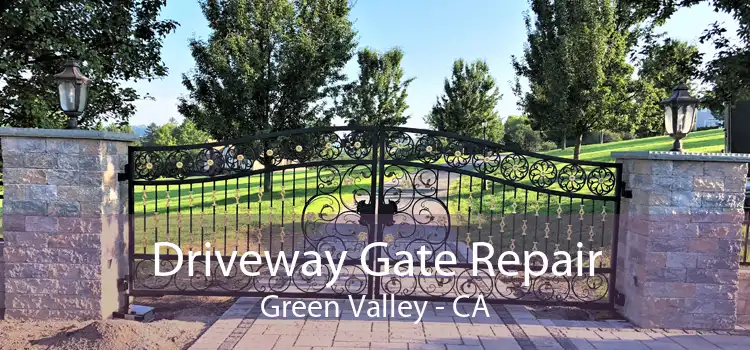 Driveway Gate Repair Green Valley - CA