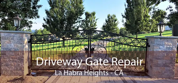 Driveway Gate Repair La Habra Heights - CA