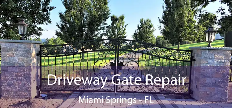 Driveway Gate Repair Miami Springs - FL