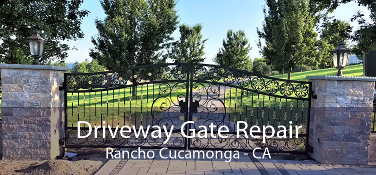 Driveway Gate Repair Rancho Cucamonga - CA