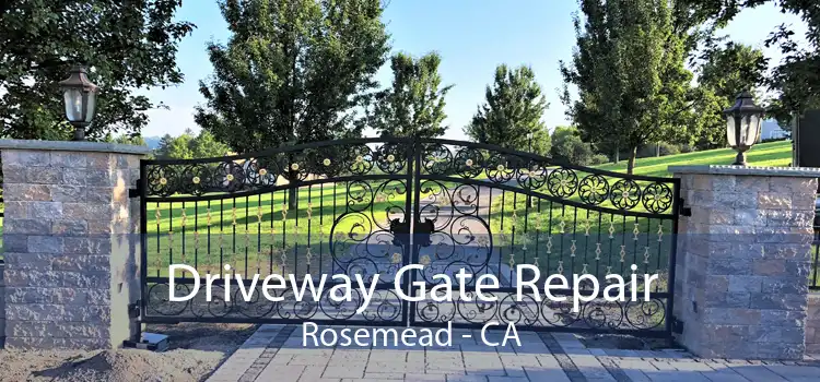 Driveway Gate Repair Rosemead - CA