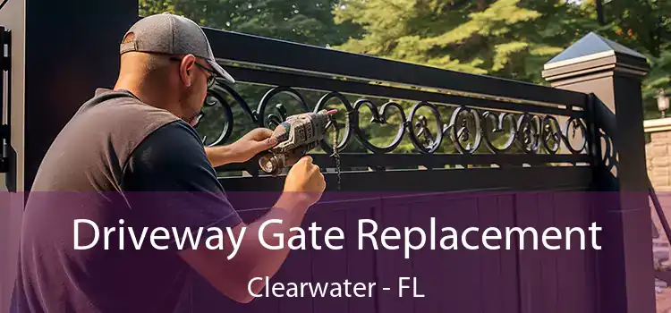  Driveway Gate Replacement Clearwater - FL