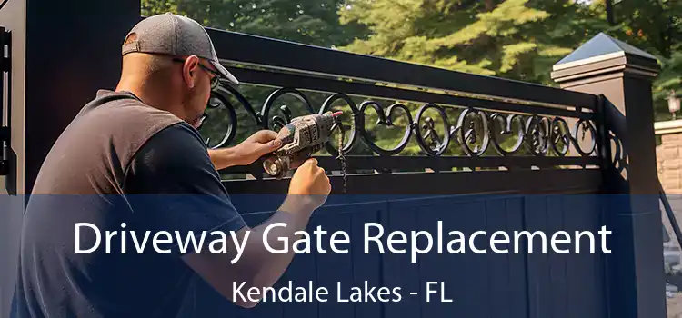 Driveway Gate Replacement Kendale Lakes - FL