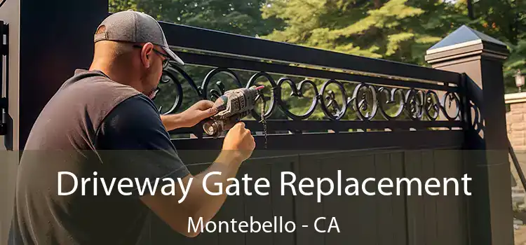  Driveway Gate Replacement Montebello - CA