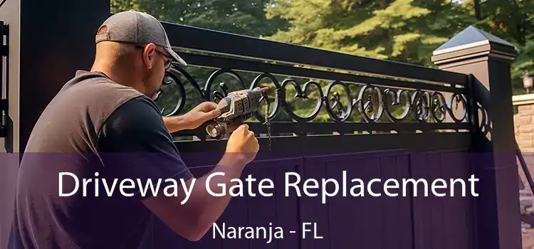 Driveway Gate Replacement Naranja - FL