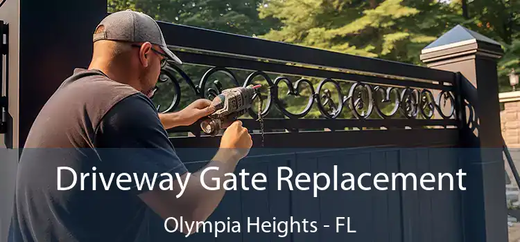 Driveway Gate Replacement Olympia Heights - FL