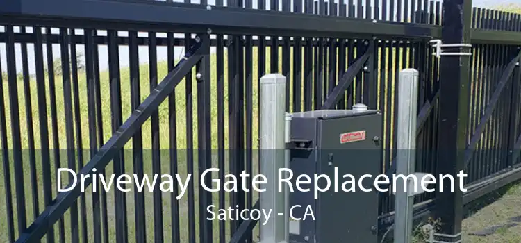 Driveway Gate Replacement Saticoy - CA