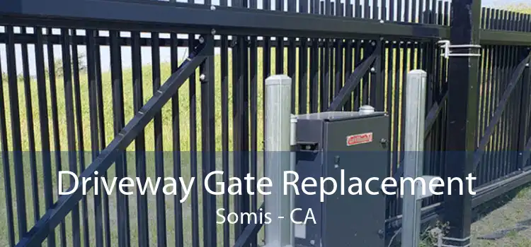 Driveway Gate Replacement Somis - CA